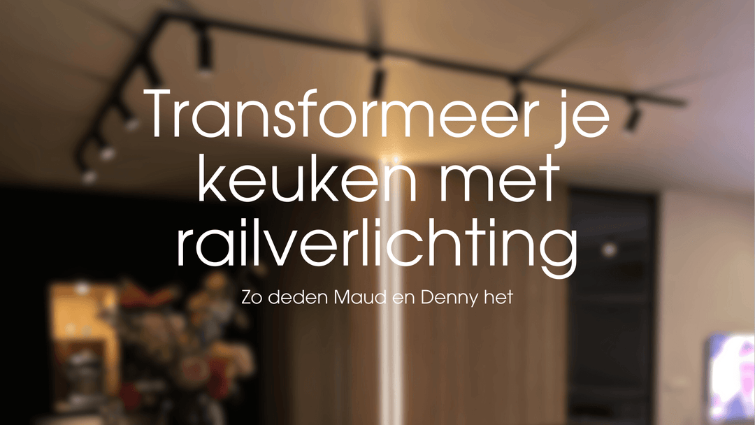 Transformeer je keuken met railverlichting: zo deden Maud en Denny het